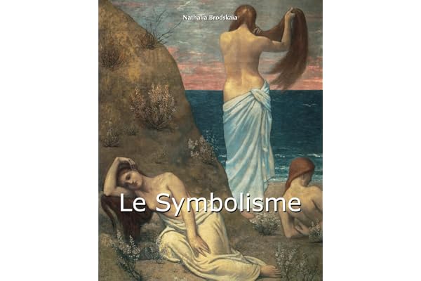 Le Symbolisme: Mystère, allégorie et recherche de l'invisible