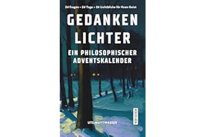 Gedankenlichter: Ein philosophischer Adventskalender