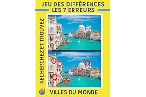 Jeu des Différences: Cherchez les erreurs sur les photos des Villes du Monde. Livre d'activités pour adultes, séniors. Grand format avec solutions. Idée cadeau anniversaire, Noël.