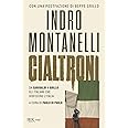 Cialtroni. Da Garibaldi a Grillo gli Italiani che disfecero l'Italia