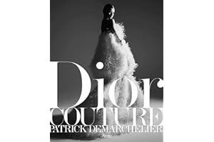 RIZZOLI INTERNATIONAL PUBLICATIONS Dior Couture by Demarchelier: by Patrick Demarchelier