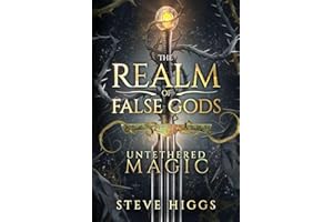 Untethered Magic: A wizard in Bremen Part 1 (The Realm of False Gods)