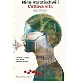 L'ottava vita (per Brilka)