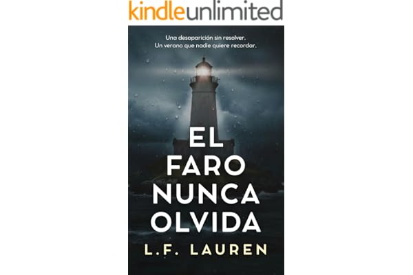 El faro nunca olvida: Un thriller psicológico adictivo sobre una desaparición con final inesperado (novela independiente) (Isla Ballena)