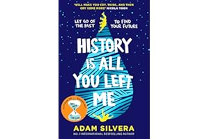 History Is All You Left Me: The much-loved hit from the author of No.1 bestselling blockbuster THEY BOTH DIE AT THE END!