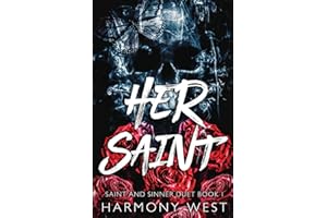 Her Saint: A Masked Stalker Romance: 1 (Saint and Sinner Duet)