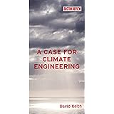 A Case for Climate Engineering (Boston Review Books) (The MIT Press)