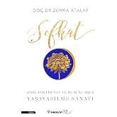 Şefkat: Zorlayıcı Duygu ve Durumlarla Yaşayabilme Sanatı