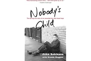 Nobody's Child: The Stirring True Story Of An Unwanted Boy Who Found Hope