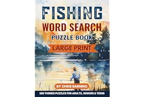 Fishing Word Search Puzzle Book Large Print: 100 Themed Puzzles About All Things Fishing