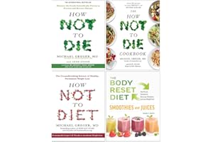 How Not To Die, The How Not To Die Cookbook, How Not To Diet, Body Reset Diet Smoothies 4 Books Collection Set