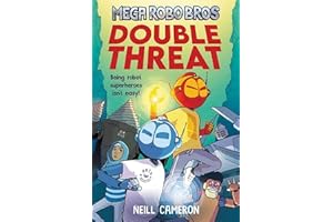Mega Robo Bros 2: Double Threat: Double Threat (a Phoenix Comic Book)