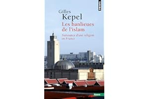 Les banlieues de l'islam: Naissance d'une religion en France