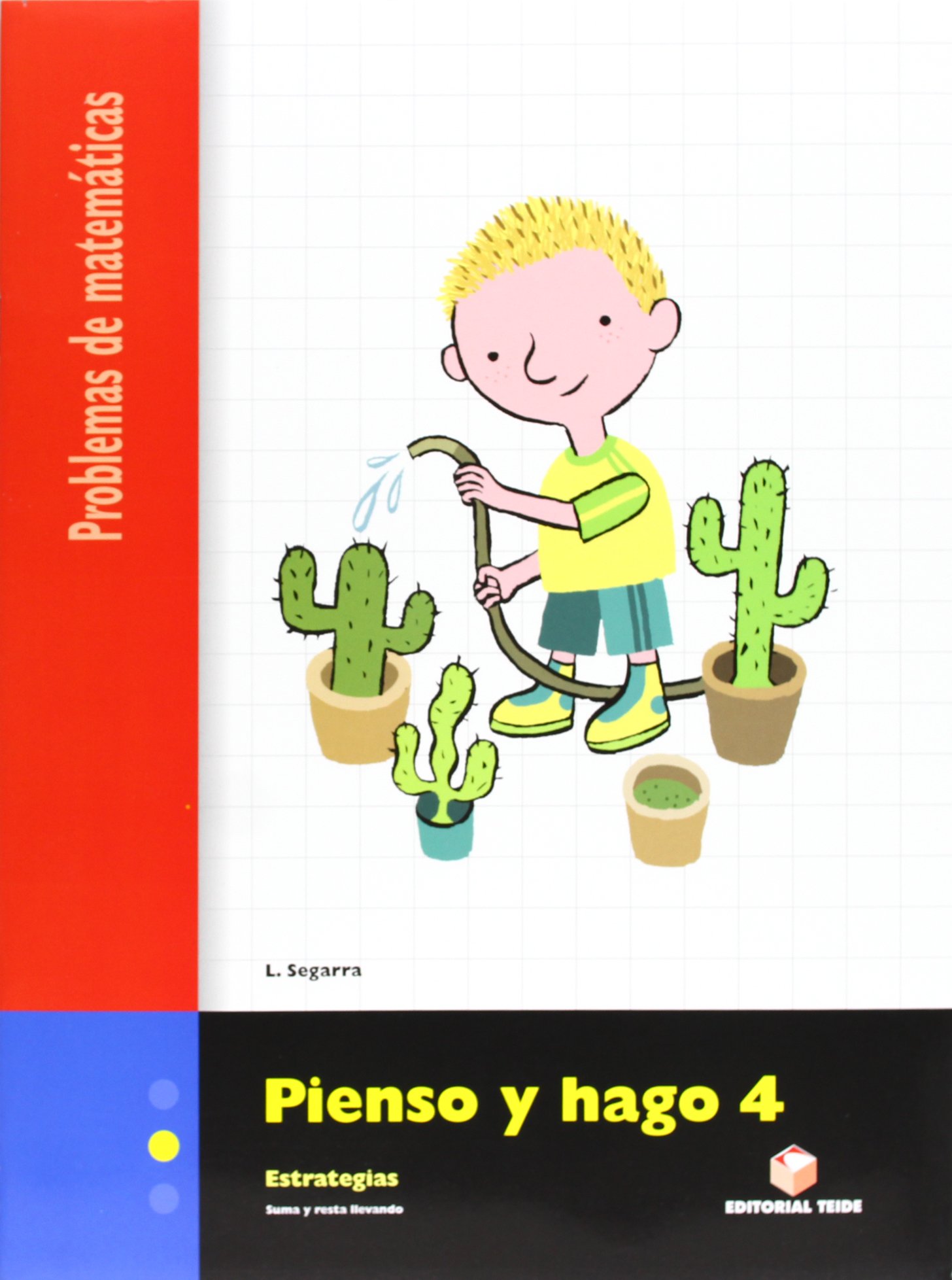 Pienso y Hago 4. Problemas de Matemáticas