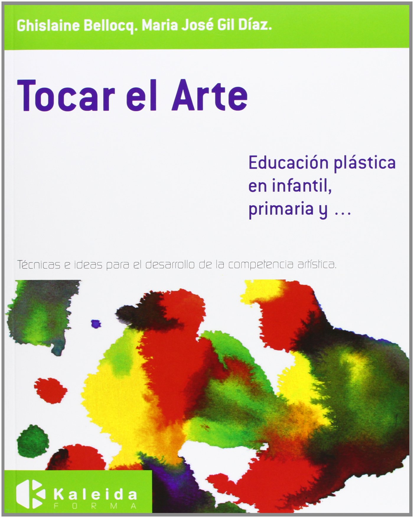 Tocar el arte - educacion plastica en infantil, primaria y