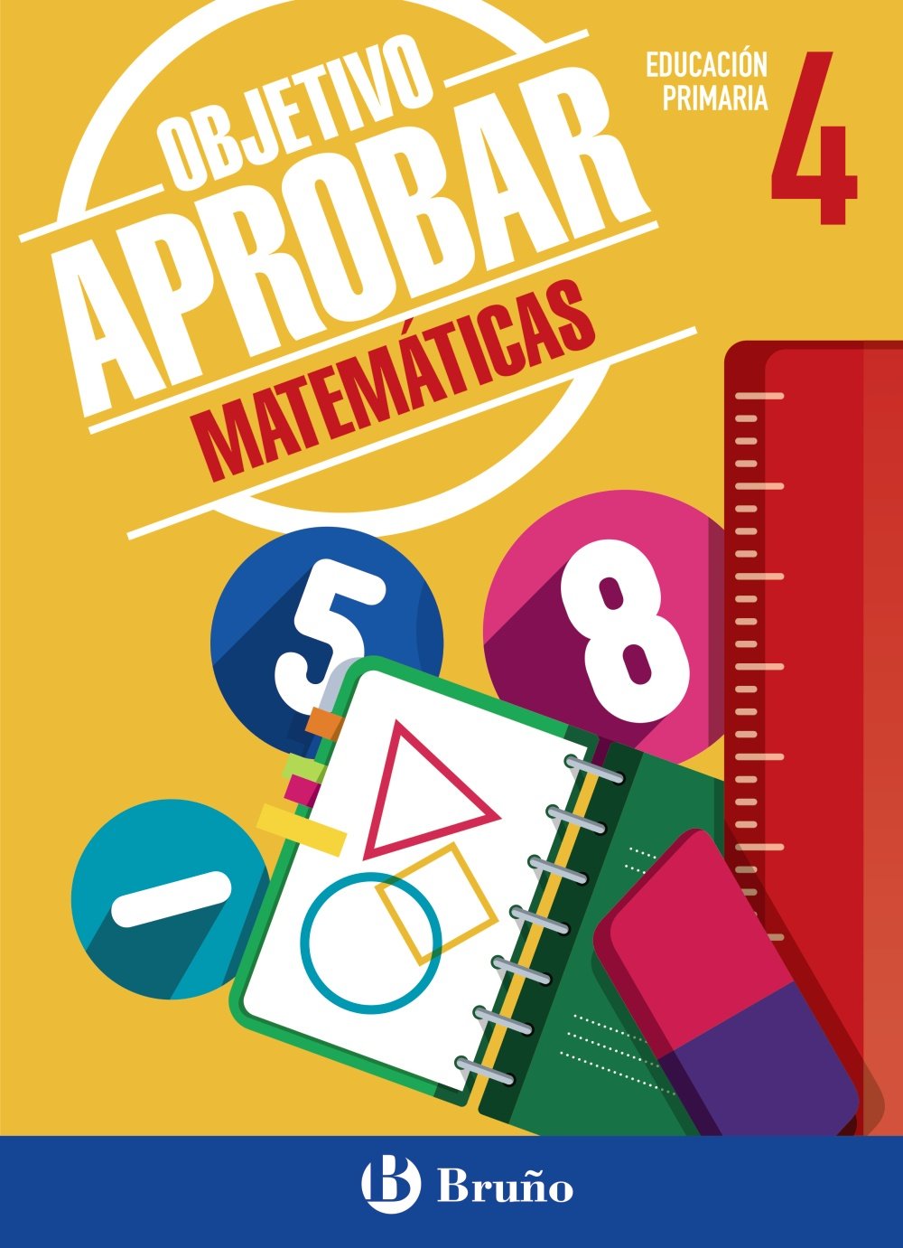 Objetivo aprobar Matemáticas 4 Primaria: Edición 2016