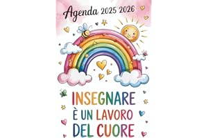 INSEGNARE É UN LAVARO DEL CUORE: Agenda 2025 2026 Settimanale Verticale Con Orari 07:00 To 20:00 | Regali Maestre