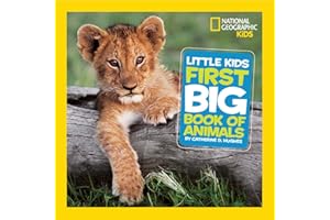 Little Kids First Big Book of Animals (National Geographic Kids)