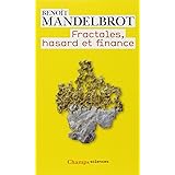 Fractales, hasard et finance