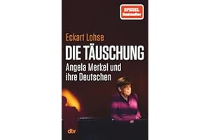 Die Täuschung: Angela Merkel und ihre Deutschen | Was ist schiefgegangen in 16 langen Jahren? Migration, Russland, Infrastruktur, Verteidigung. Der FAZ-Redakteur findet Erklärungen.