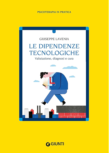 Le Dipendenze Tecnologiche Valutazione Diagnosi E Cura Ebook Lavenia Giuseppe Amazon It Kindle Store