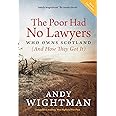 The Poor Had No Lawyers: Who Owns Scotland and How They Got it