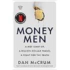 Money Men: A Hot Startup, A Billion Dollar Fraud, A Fight for the Truth