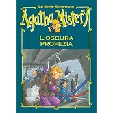L'oscura profezia. Agatha Mistery. Ediz. speciale