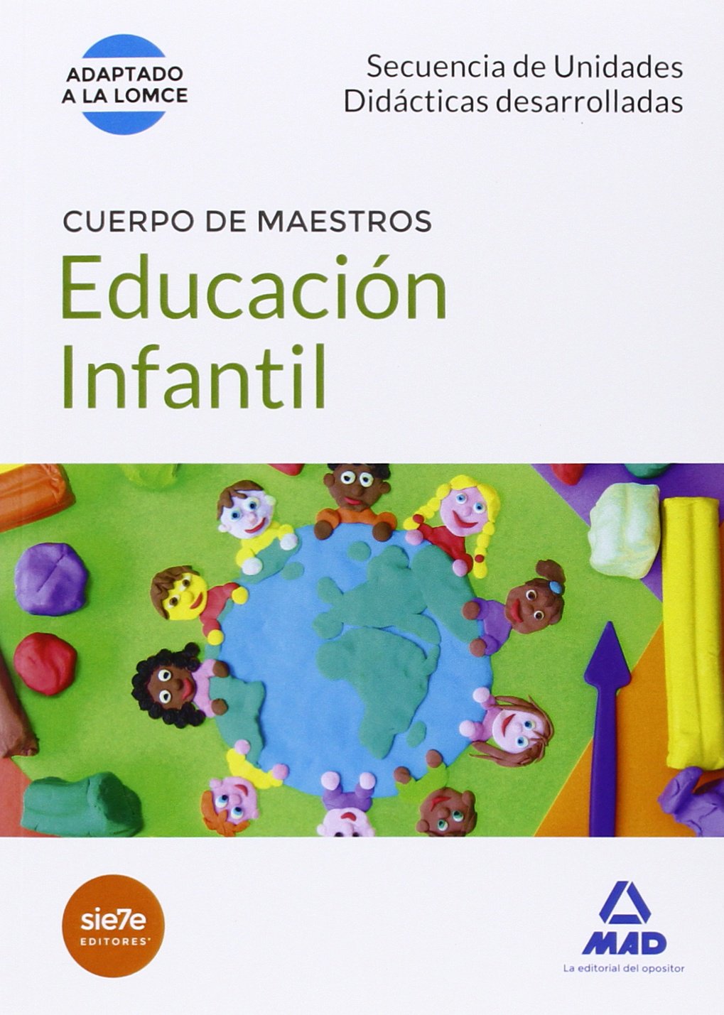 Cuerpo de Maestros Educación Infantil. Secuencia de unidades didácticas desarrolladas
