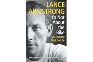 It's Not About The Bike: My Journey Back to Life