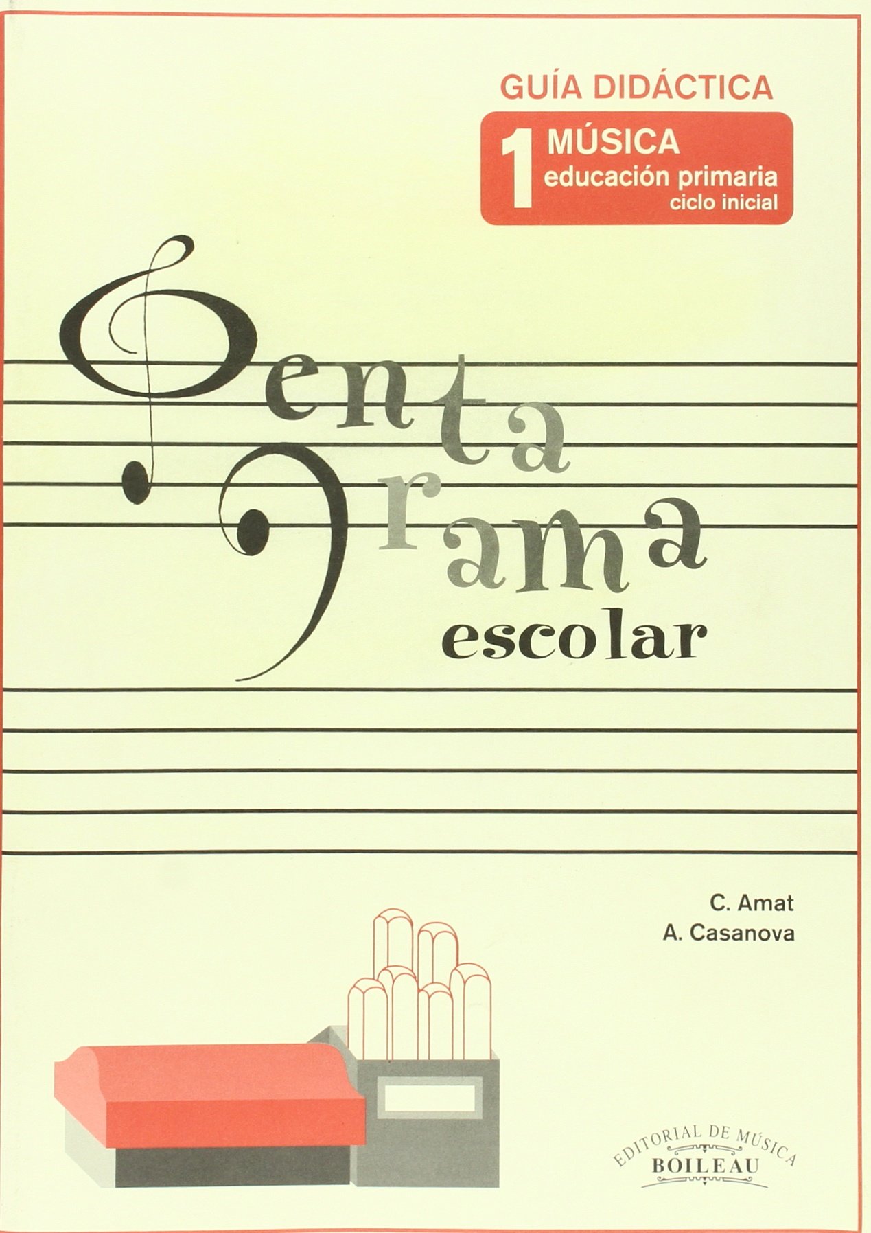 Pentagrama Escolar Guía Didáctica 1: Educación Primaria. Ciclo Inicial