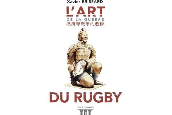 L'art de la guerre du rugby - Pour avoir un autre point de vue du rugby, de l'éducation et de la vie