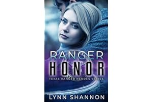 Ranger Honor: A Small-town Christian Romantic Suspense (Texas Ranger Heroes, Band 5)