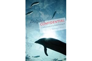 Dolphin Confidential: Confessions of a Field Biologist