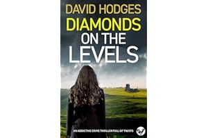 DIAMONDS ON THE LEVELS an addictive crime thriller full of twists (Detective Kate Hamblin Mystery Book 13)