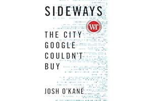 Sideways: The City Google Couldn't Buy
