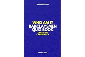Barclaysmen Quiz Book – Who Am I? Guess The Career Path: Test Your Knowledge of Premier League Cult Heroes & Legends (Who Am I? Guess The Career Path: Football Quiz Questions)