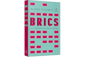 Os BRICS e o Futuro da Ordem Global (Em Portuguese do Brasil)