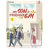My son is probably gay (Vol. 1)