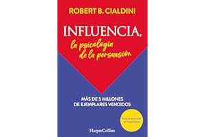 Influencia. La psicología de la persuasión