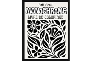 Coloriage Anti-Stress Monochrome: Illustrations Simples et Relaxantes ,révéler de Noir et Blanc Silhouettes Mystère Minimalistes- Adultes, Adolescents et Tous Âges