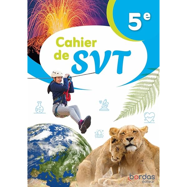 Sciences de la vie et de la terre 5e - Livre: SVT 5e - Livre