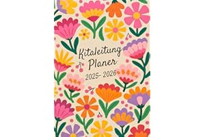 Wochenplaner Kita-Leitung Schuljahr 2025/2026: 18-Monate (Aug 2025–Dez 2026), Der komplette Kalender für die Organisation im Kindergarten | A4 ... Team-Protokollen und Jahresübersicht