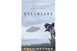 Dreamland: Travels Inside the Secret World of Roswell and Area 51