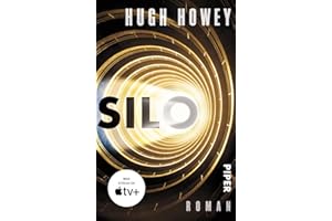Silo (Silo 1): Roman | Die Buch-Trilogie zur Serie »Silo« von Apple TV+!