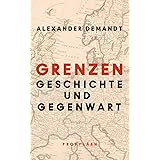 Grenzen: Geschichte und Gegenwart
