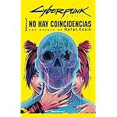 Cyberpunk 2077: No hay coincidencias (Novela)