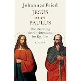 Jesus oder Paulus: Der Ursprung des Christentums im Konflikt