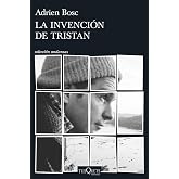 La invenci&oacute;n de Tristan (Andanzas)