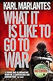 What It Is Like To Go To War